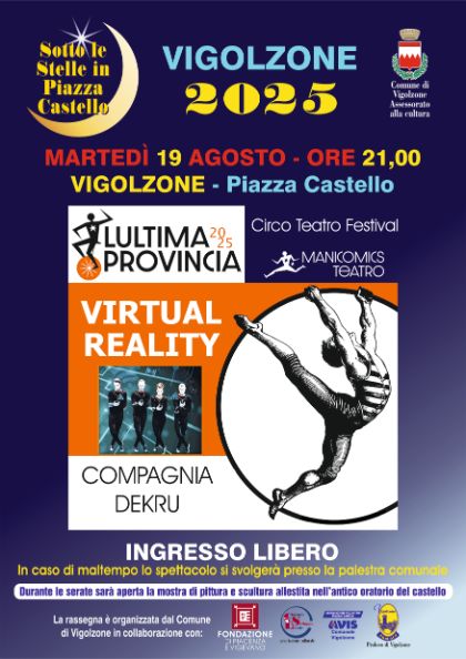 VITRUAL REALITY - COMPAGNIA DEKRU - FESTIVAL LULTIMA PROVINCIA 2025 VITRUAL REALITY - COMPAGNIA DEKRU - FESTIVAL LULTIMA PROVINCIA 2025